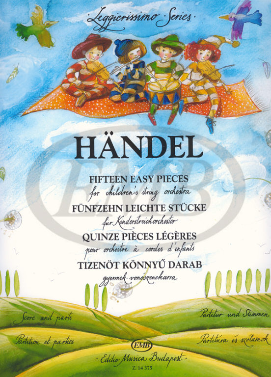 EMB (EDITIO MUSICA BUDAPEST) HAENDEL G.F. - FIFTEEN EASY PIECES FOR CHILDREN'S STRING ORCHESTRA - CONDUCTEUR