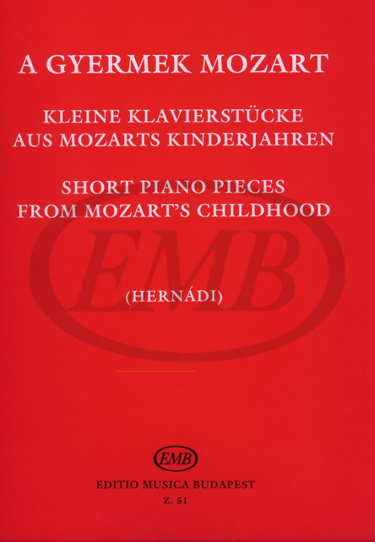 EMB (EDITIO MUSICA BUDAPEST) MOZART - THE CHILD MOZART - PIANO SOLO