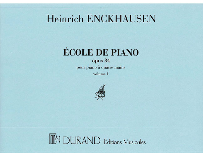 DURAND ENCKHAUSEN H. - ECOLE DE PIANO OPUS 84 N 1 ET 2 VOL 1 - PIANO