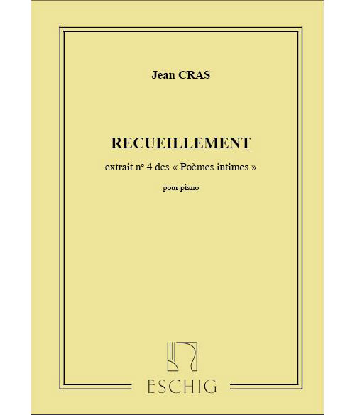 EDITION MAX ESCHIG CRAS - POEMES INTIMES N 4 RECUEILLEMENT - PIANO