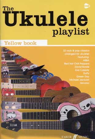 FABER MUSIC UKULELE PLAYLIST YELLOW BOOK 32 ROCK & POP CLASSICS