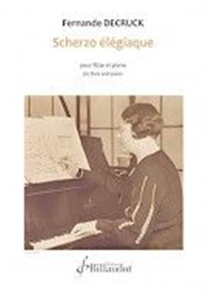 BILLAUDOT DECRUCK FERNANDE -SCHERZO ELEGIAQUE - FLUTE & PIANO