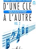 LEMOINE LAMARQUE E. / GOUDARD M.-J. - D'UNE CLE A L'AUTRE VOL.2 + CD