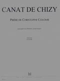 LEMOINE CANAT DE CHIZY E. - PRIERE DE CHRISTOPHE COLOMB - 4 VOIX D'HOMMES, RECITANT, PIANO