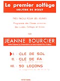 EDITION DELRIEU BOURCIER JEANNE - PREMIER SOLFEGE VOL.1 - CLE DE SOL