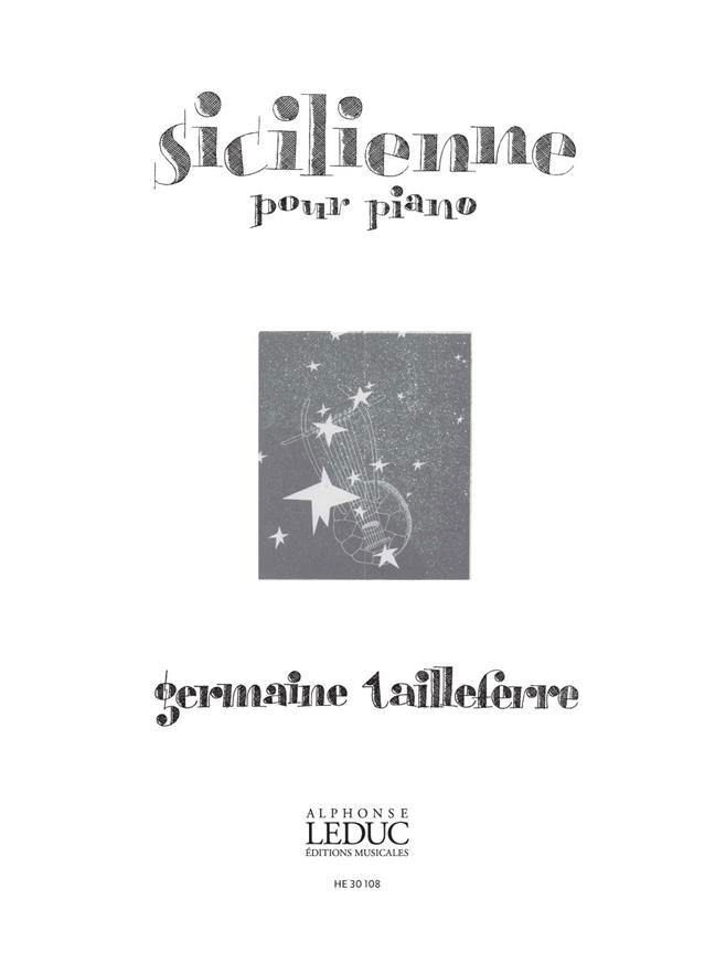 HEUGEL TAILLEFERRE GERMAINE - SICILIENNE POUR PIANO 