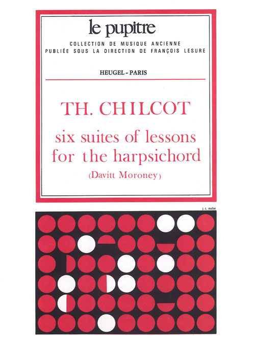 HEUGEL CHILCOT TH. - 6 SUITES OF LESSONS FOR THE HARPSICHORD 