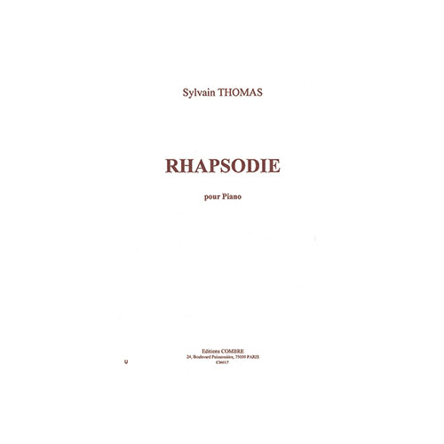COMBRE THOMAS SYLVAIN - RHAPSODIE - PIANO