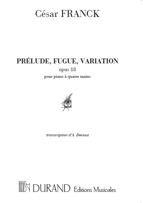 DURAND FRANCK - PRELUDE, FUGUE, VARIATION - PIANO