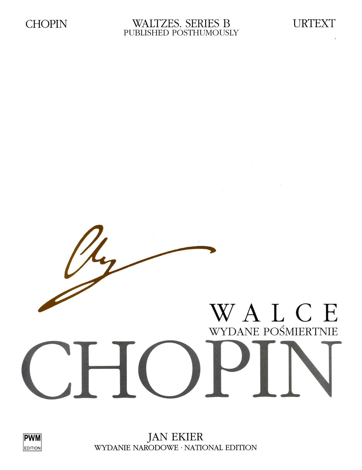 PWM CHOPIN F. - VALSES POSTHUMES (SERIE B) - PIANO (Ed. EKIER)