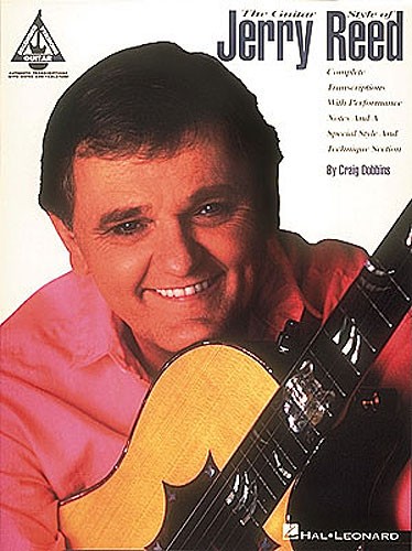 HAL LEONARD THE GUITAR STYLE OF JERRY REED GUITAR RECORDED VERSIONS - GUITAR TAB