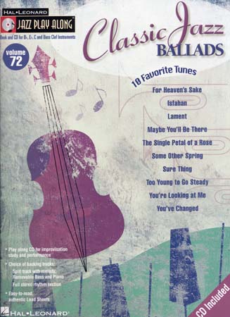 HAL LEONARD JAZZ PLAY ALONG VOL.72- CLASSIC JAZZ BALLADS + CD - Bb, Eb, C INSTRUMENTS