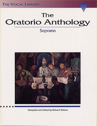 HAL LEONARD THE ORATORIO ANTHOLOGY - SOPRANO