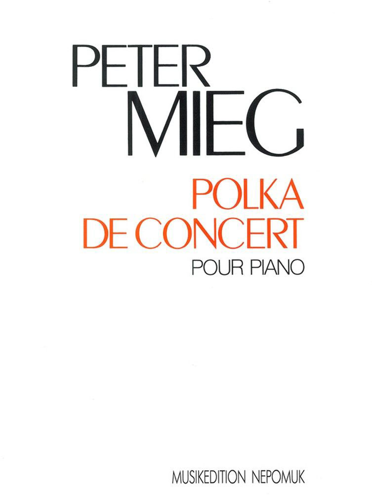 EDITION BREITKOPF MIEG PETER - POLKA DE CONCERT POUR PIANO - PIANO