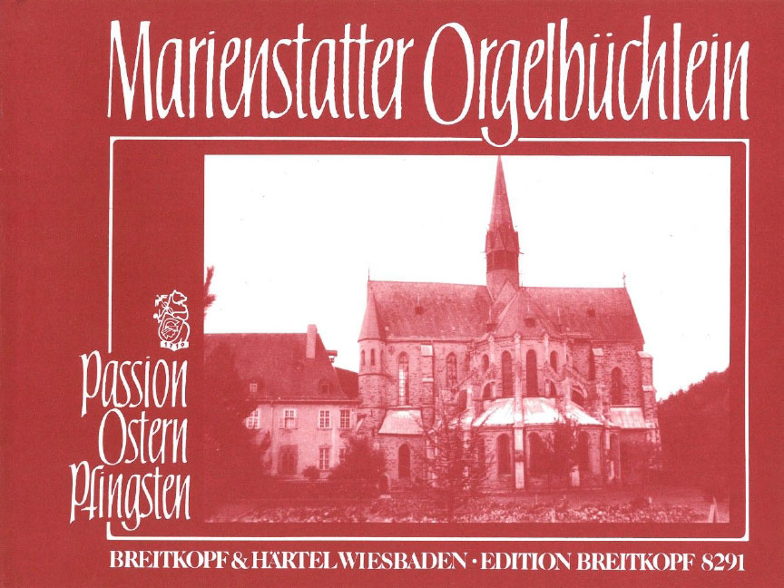 EDITION BREITKOPF MARIENSTATTER ORGELBUCHLEIN 1 - ORGAN
