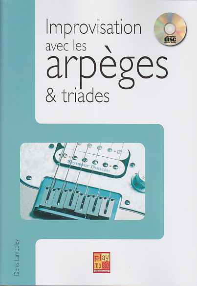 CARISCH LAMBOLEY DENIS - IMPROVISATION AVEC ARPEGES & TRIADES + CD
