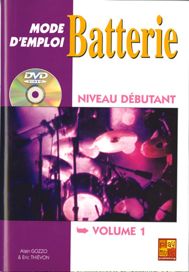 PLAY MUSIC PUBLISHING THIEVON ERIC - BATTERIE MODE D'EMPLOI DEBUTANT + DVD - BATTERIE