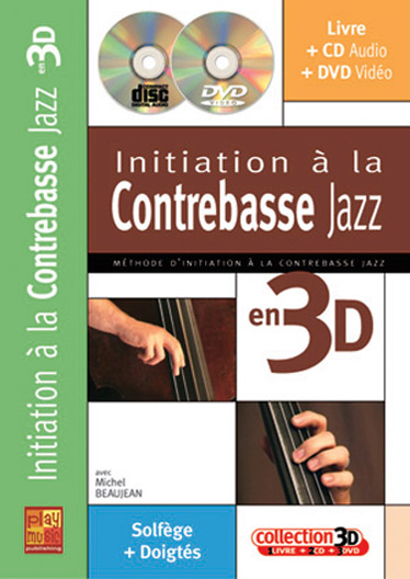 PLAY MUSIC PUBLISHING BEAUJEAN MICHEL - INITIATION A LA CONTREBASSE JAZZ EN 3D CD + DVD