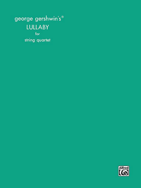 ALFRED PUBLISHING GERSHWIN GEORGE - LULLABY - STRING QUARTET/TRIO