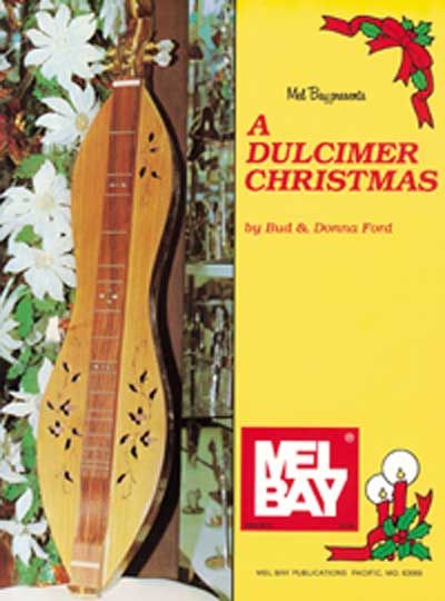MEL BAY FORD BUD - A DULCIMER CHRISTMAS - DULCIMER