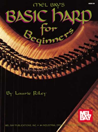 MEL BAY RILEY LAURIE - BASIC HARP FOR BEGINNERS - HARP