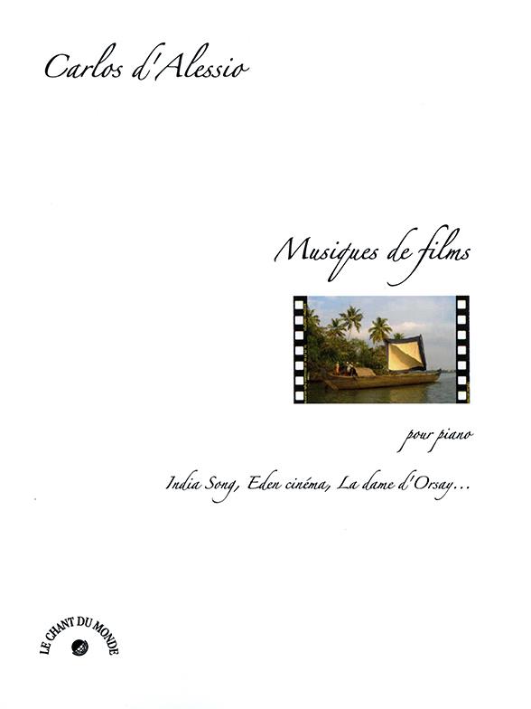 CHANT DU MONDE CARLOS D'ALESSIO - MUSIQUES DE FILMS POUR PIANO