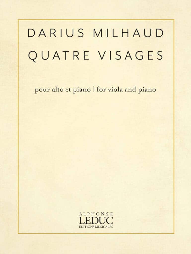 LEDUC MILHAUD DARIUS - QUATRE VISAGES - ALTO ET PIANO 