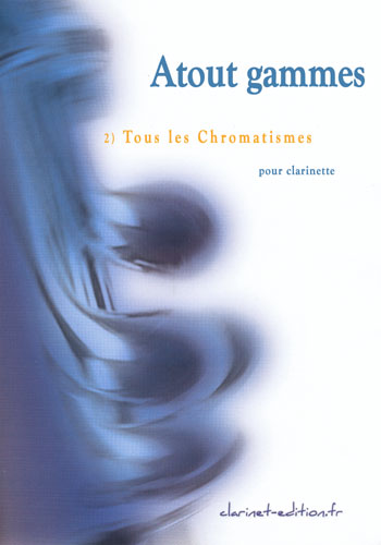 CLARINET EDITION AMET F. - ATOUT GAMMES VOL. 2 - CLARINETTE