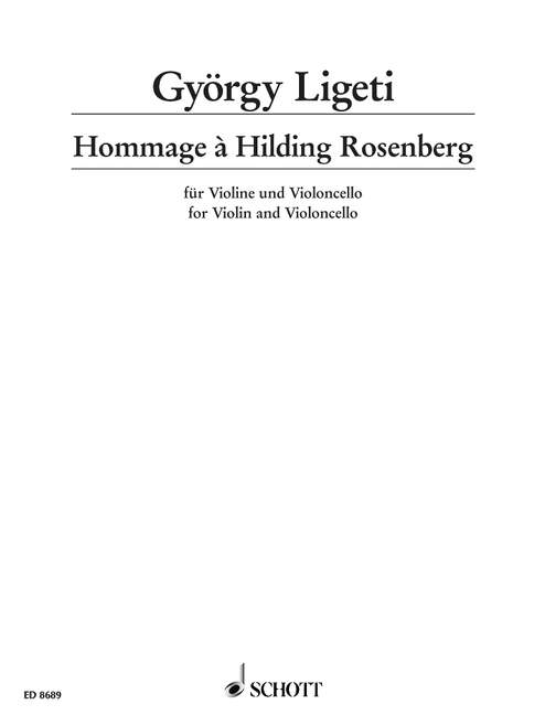 SCHOTT LIGETI GYORGY - HOMMAGE A HILDING ROSENBERG - VIOLIN AND CELLO