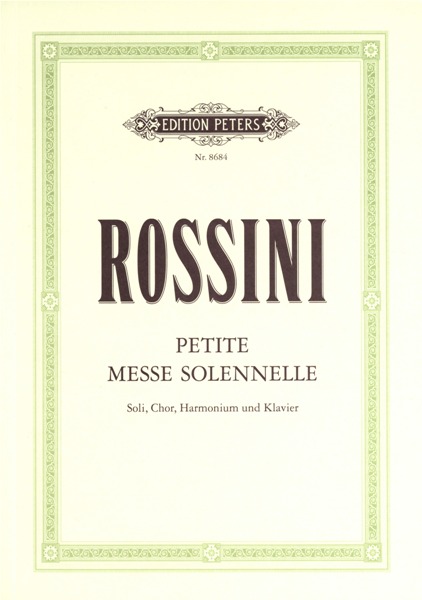 EDITION PETERS ROSSINI GIOACCHINO - PETITE MESSE SOLENNELLE - MIXED CHOIR (PER 10 MINIMUM)