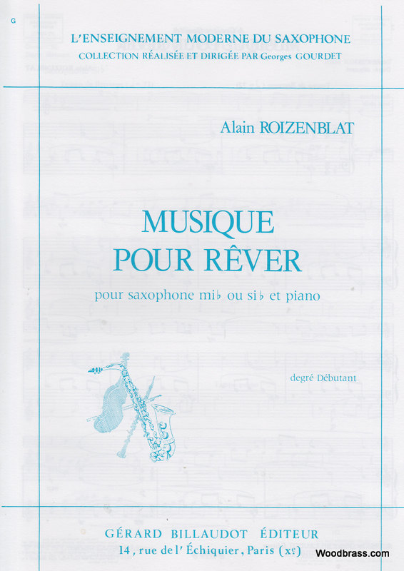 BILLAUDOT ROIZENBLAT A. - MUSIQUE POUR REVER - SAXOPHONE ALTO ET PIANO