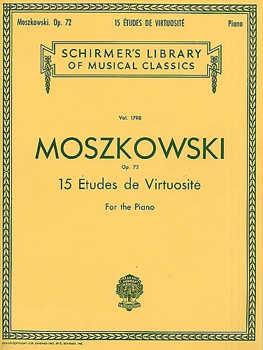 SCHIRMER MORITZ MOSZKOWSKI FIFTEEN ETUDES VIRTUOSITIE OP.72 - PIANO SOLO