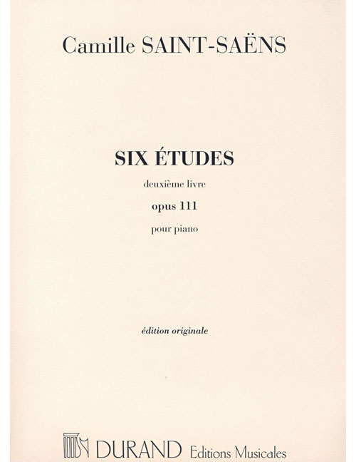 DURAND SAINT SAENS C. - SIX ETUDES OPUS 111 - PIANO