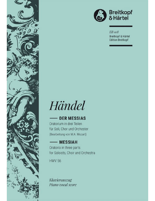 EDITION BREITKOPF HAENDEL G.F. - DER MESSIAS HWV 56 - MIXED CHOIR, SOLI, ORCHESTRA