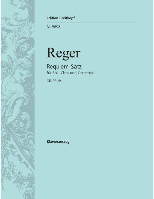 EDITION BREITKOPF REGER MAX - REQUIEM-SATZ OP. 145A - PIANO