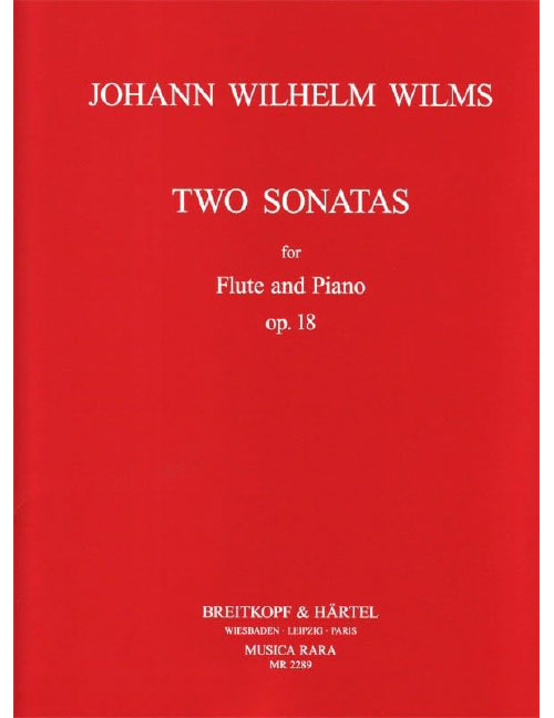 EDITION BREITKOPF WILMS JOHANN WILHELM - ZWEI SONATEN OP. 18 - FLUTE, PIANO