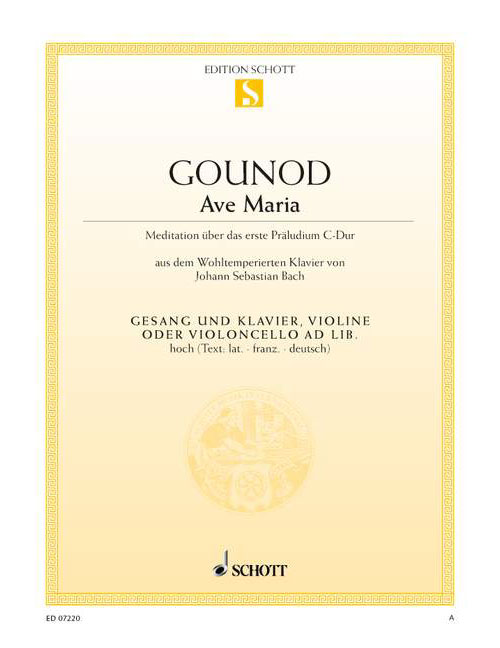 SCHOTT GOUNOD CHARLES - AVE MARIA - HIGH VOICE AND PIANO VIOLIN AD LIB.