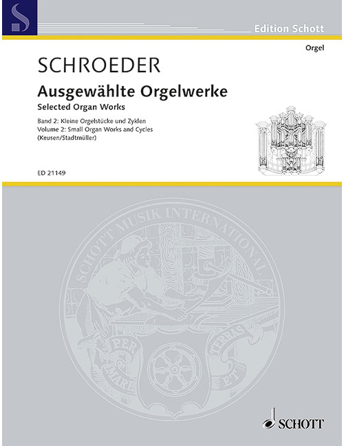 SCHOTT SCHROEDER H. - SELECTED ORGAN WORKS BAND 2 - ORGUE
