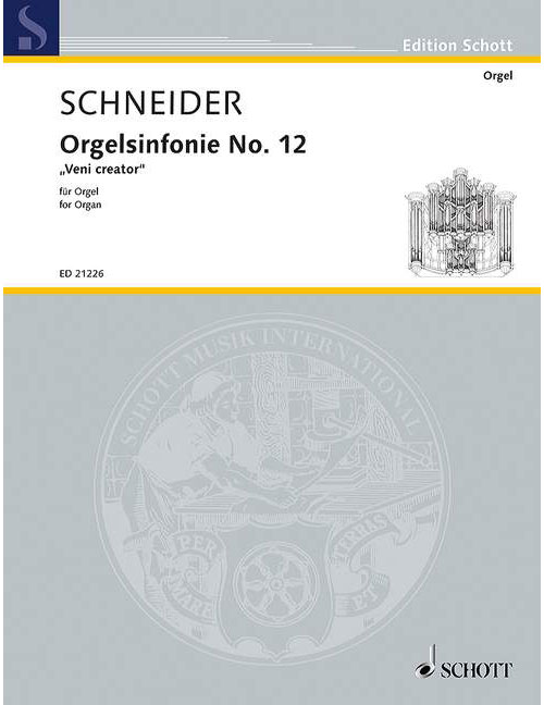 SCHOTT SCHNEIDER E. - ORGAN SYMPHONY NO. 12 - ORGUE