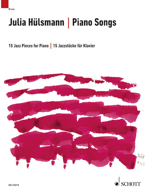 SCHOTT HULSMANN J. - PIANO SONGS - PIANO