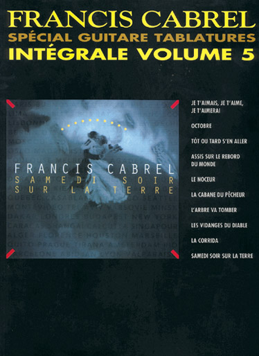 MUSICOM CABREL FRANCIS - INTEGRALE TAB VOL.5 - GUITARE TAB