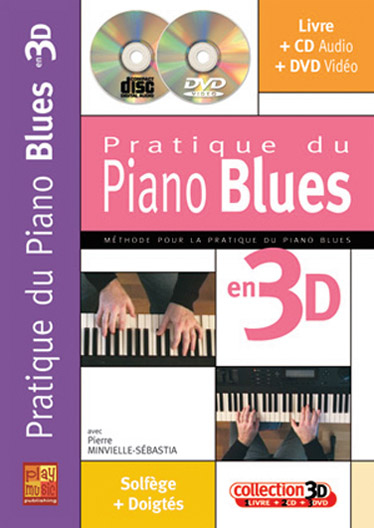 PLAY MUSIC PUBLISHING MINVIELLE-SEBASTIA - PRATIQUE DU PIANO BLUES EN 3D CD + DVD