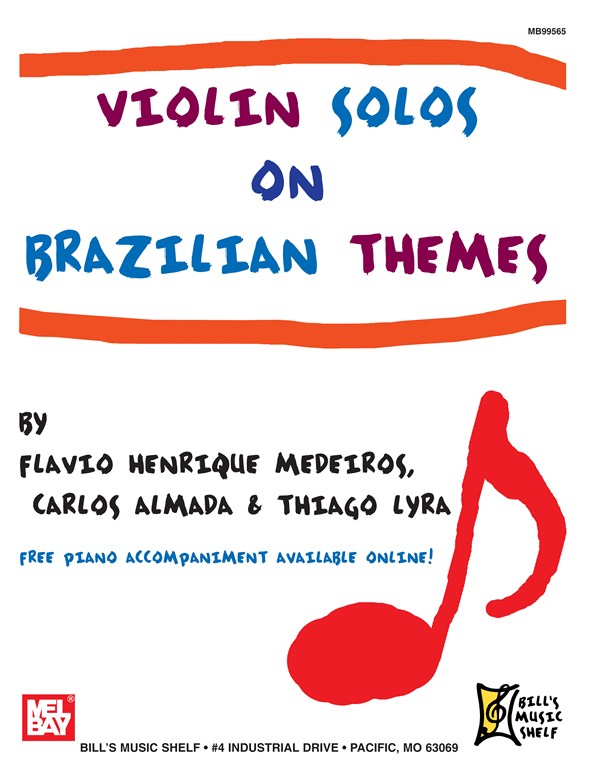 MEL BAY MEDEIROS FLAVIO HENRIQUE - VIOLIN SOLOS ON BRAZILIAN THEMES - VIOLIN