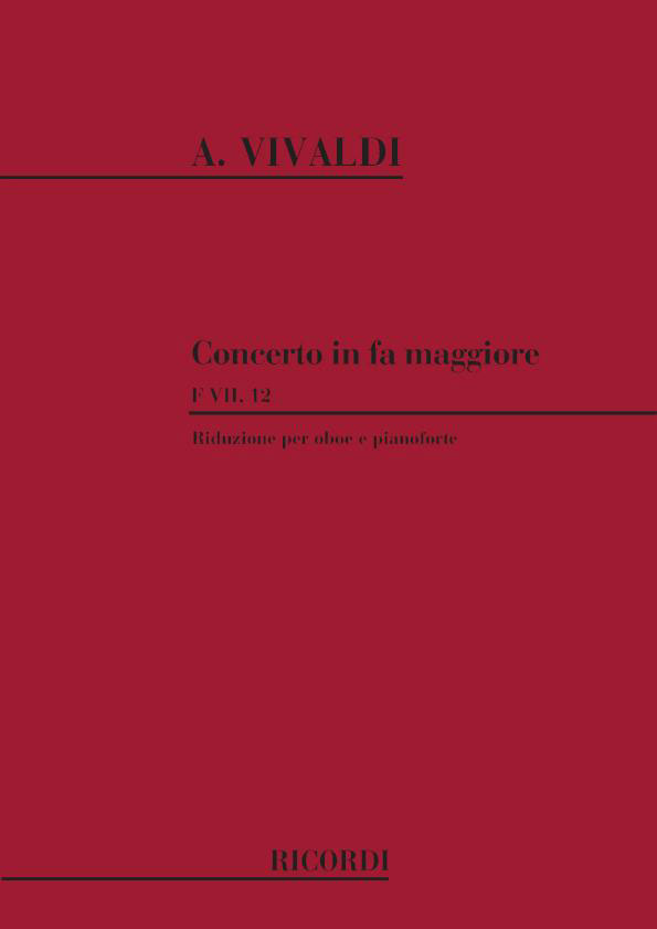 RICORDI VIVALDI A. - CONCERTO IN FA RV 457 - F.VII/12 - HAUTBOIS ET PIANO