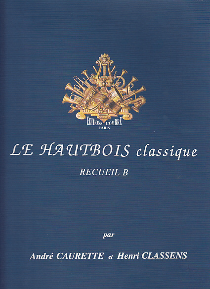 COMBRE CAURETTE CLASSENS - LE HAUTBOIS CLASSIQUE RECUEIL B 
