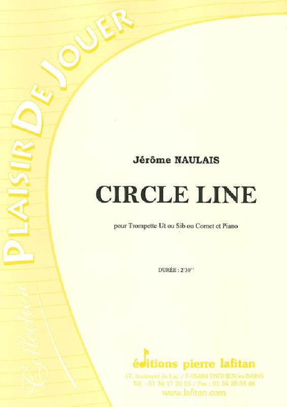 LAFITAN NAULAIS JEROME - CIRCLE LINE - TROMPETTE SIB OU UT, OU CORNET ET PIANO