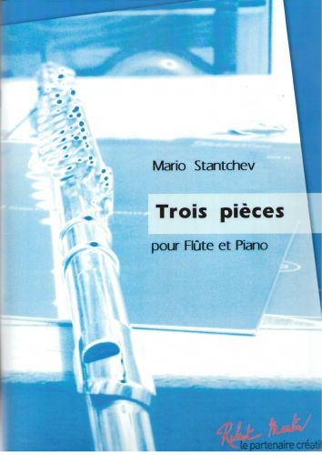 ROBERT MARTIN STANTCHEV M., LAVIGNOLLE M. - TROIS PIECES