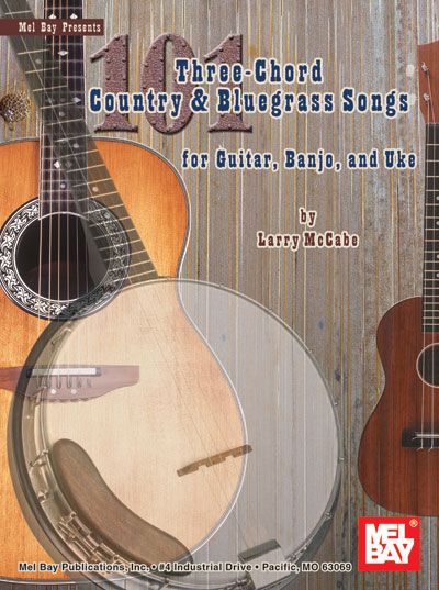 MEL BAY MCCABE LARRY - 101 THREE-CHORD COUNTRY AND BLUEGRASS SONGS - GUITAR
