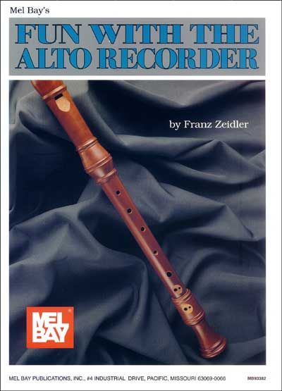MEL BAY ZEIDLER FRANZ - FUN WITH THE ALTO RECORDER - RECORDER