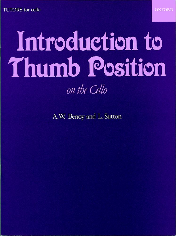 OXFORD UNIVERSITY PRESS BENOY A.W. / SUTTON L. - INTRODUCTION TO THUMB POSITION - CELLO